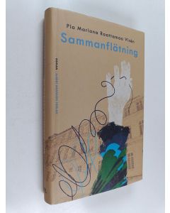 Kirjailijan Pia Mariana Raattamaa Visén käytetty kirja Sammanflätning