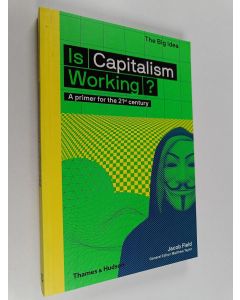 Kirjailijan Jacob Field käytetty kirja Is capitalism working? A primer for the 21st century