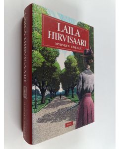 Kirjailijan Laila Hirvisaari käytetty kirja Myrskyn edellä