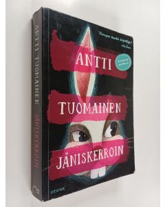 Kirjailijan Antti Tuomainen käytetty kirja Jäniskerroin : romaani (ennakkokappale)