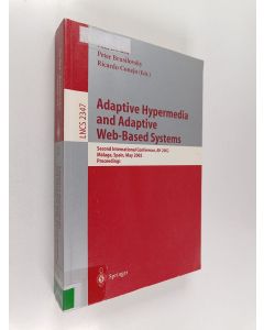 Kirjailijan Peter Brusilovsky käytetty kirja Adaptive hypermedia and adaptive Web-based systems : second international conference, AH 2002, Málaga, Spain, May 29-31, 2002 : proceedings