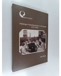 Kirjailijan Päivi Pöntys käytetty kirja Oikeus kuulla? : Helsingin huonokuuloiset ry 70 vuotta (1934-2004)
