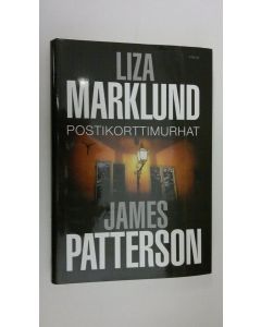 Kirjailijan Liza ym. Marklund käytetty kirja Postikorttimurhat
