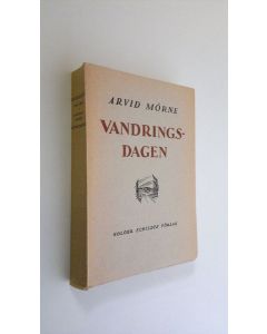 Kirjailijan Arvid Mörne käytetty kirja Vandringsdagen : lyrik i urval 1924-1935