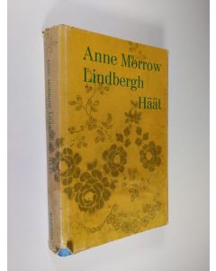 Kirjailijan Anne Morrow Lindbergh käytetty kirja Häät