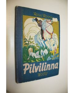 Kirjailijan Raul Roine käytetty kirja Pilvilinna : satuja