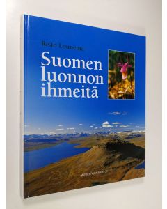 Kirjailijan Risto Lounema käytetty kirja Suomen luonnon ihmeitä