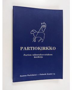 käytetty kirja Partiokirkko : partion uskontokasvatuksen käsikirja