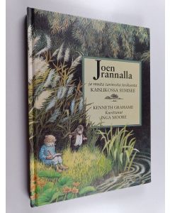 Kirjailijan Kenneth Grahame käytetty kirja Joen rannalla ja muita tarinoita teoksesta Kaislikossa suhisee