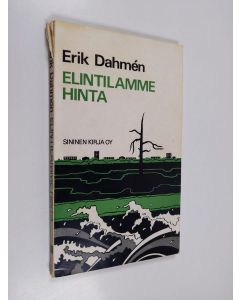 Kirjailijan Erik Dahmen käytetty kirja Elintilamme hinta