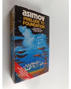 Kirjailijan Isaac Asimov käytetty kirja Prelude to Foundation