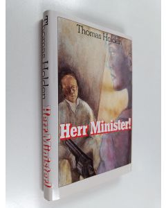 Kirjailijan Thomas Holden käytetty kirja Herr Minister!