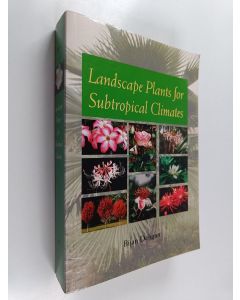 Kirjailijan Bijan Dehgan käytetty kirja Landscape plants for subtropical climates