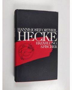 Kirjailijan Hanns-Josef Ortheil käytetty kirja Hecke : Erzählung