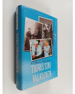 Kirjailijan Kirsti Manninen & Markku Onttonen käytetty kirja Taivas sinivalkoinen