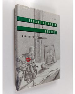 Kirjailijan Tapani Heinonen käytetty kirja Omaiset : novelleja