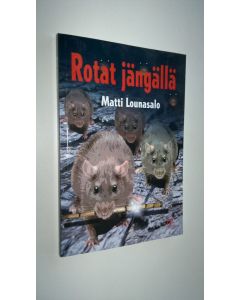 Kirjailijan Matti Lounasalo käytetty kirja Rotat jängällä ja muita kertomuksia : kirjoituskokoelma