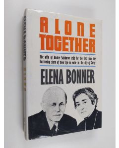 Kirjailijan Elena Bonner käytetty kirja Alone Together