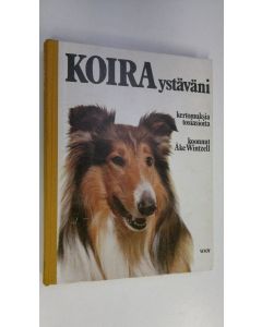 Tekijän Åke Wintzell  käytetty kirja Koira, ystäväni : kertomuksia, tosiasioita