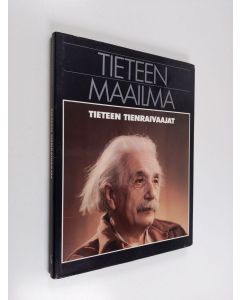 Kirjailijan Jack Meadows käytetty kirja Tieteen maailma 16, Tieteen tienraivaajat