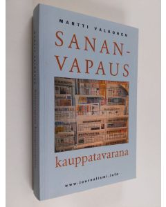 Kirjailijan Martti Valkonen käytetty kirja Sananvapaus kauppatavarana