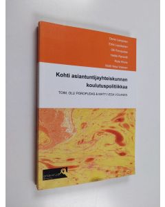 käytetty kirja Kohti asiantuntijayhteiskunnan koulutuspolitiikkaa