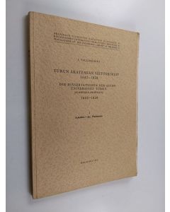 Kirjailijan J. Vallinkoski käytetty kirja Turun akatemian väitöskirjat 1642-1828; Die Dissertationen der alten Universität Turku (Academia Aboënsis) 1642-1828, 1 - Achrelius - Jac. Flachsenius