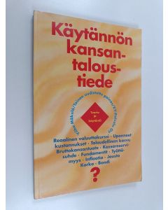 Kirjailijan Vilho Mäkelä käytetty kirja Käytännön kansantaloustiede : teoria ja käytäntö