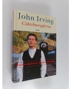 Kirjailijan John Irving käytetty kirja Ciderhusreglerna : roman
