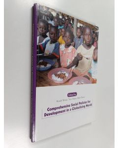 käytetty kirja Comprehensive social and employment policies for development in a globalizing world : report based on an expert's meeting at Kellokoski, Finland, November 1-3, 2006