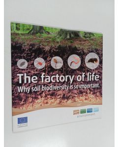 käytetty teos The factory of life : why soil biodiversity is so important