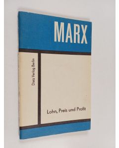 Kirjailijan Karl Marx käytetty teos Lohn, Preis und Profit