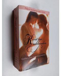 Kirjailijan Kim Lawrence & Catherine George ym. käytetty kirja Kevät tuo rakkauden : kätevä ratkaisu ; hiukan apua isä ; yllätysten aika ; öiset lupaukset