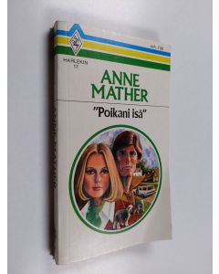 Kirjailijan Anne Mather käytetty kirja "Poikani isä"