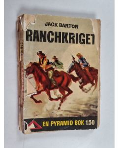 Kirjailijan Jack Barton käytetty kirja Ranchkriget