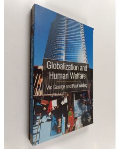 Kirjailijan Vic George käytetty kirja Globalization and human welfare