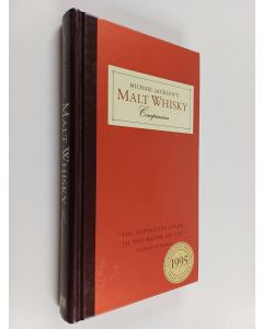 Kirjailijan Michael Jackson käytetty kirja Michael Jackson's Malt Whisky Companion : A Connoisseur's Guide to the Malt Whiskies of Scotland