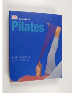 Kirjailijan Cathy Meeus & Sally Searle käytetty kirja Secrets of Pilates