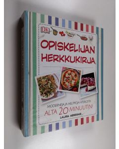 Kirjailijan Laura Herring käytetty kirja Opiskelijan herkkukirja : moderneja ja helppoja aterioita alta 20 minuutin!