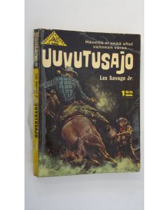 Kirjailijan Les Savage käytetty kirja Uuvutusajo
