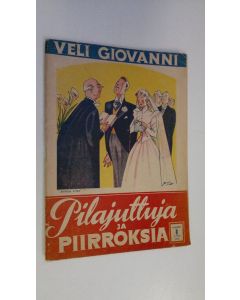 Tekijän Veli Giovanni  käytetty teos Pilajuttuja ja piirroksia n:o 3/1945 : koti- ja ulkomaista huumoria