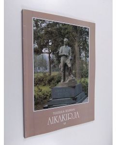 käytetty kirja Tuusula-seuran aikakirja 6 - Kansallisen kulttuurin juhlavuonna 1994