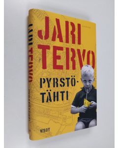 Kirjailijan Jari Tervo käytetty kirja Pyrstötähti