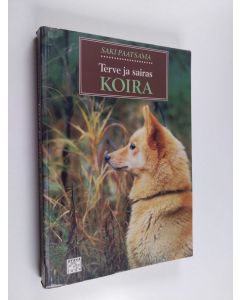 Tekijän Saki Paatsama  käytetty kirja Terve ja sairas koira