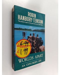 Kirjailijan Robin Hanbury-Tenison käytetty kirja Worlds Apart - An Explorer's Life