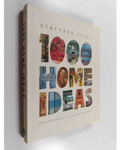Kirjailijan Stafford Cliff käytetty kirja 1000 home ideas - Thousand home ideas.