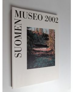 käytetty kirja Suomen museo 2002 :109. vuosikerta