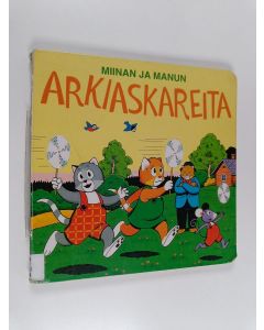 Kirjailijan Teutori käytetty kirja Miinan ja Manun arkiaskareita