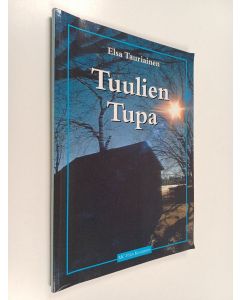 Kirjailijan Elsa Tauriainen käytetty kirja Tuulien tupa : runoja ja mietelmiä
