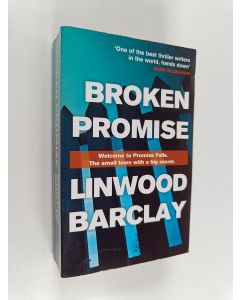 Kirjailijan Linwood Barclay käytetty kirja Broken Promise